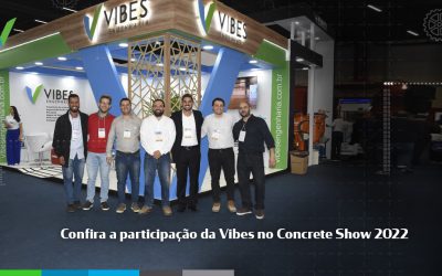 Confira a participação da Vibes no Concrete Show 2022
